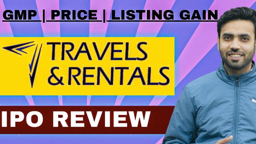 Travels and Rentals IPO